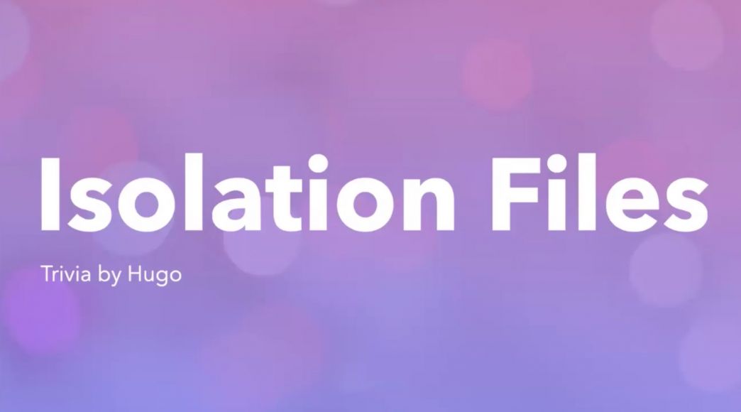 Isolation Files 061